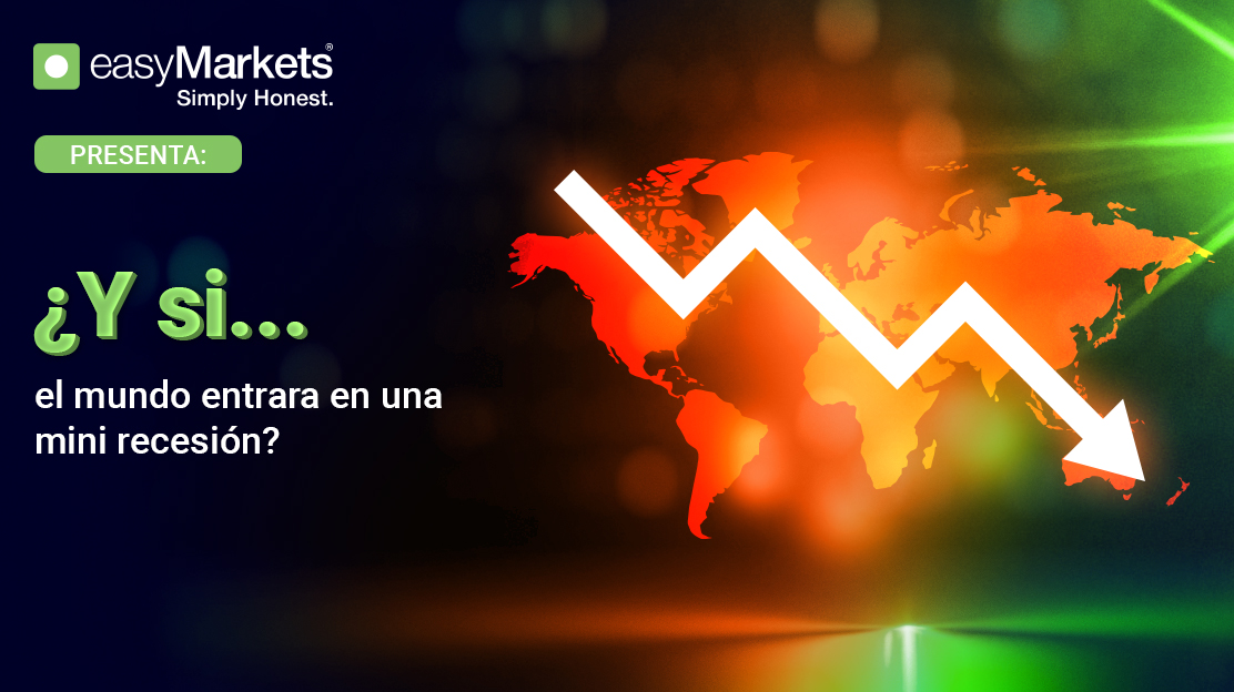 ¿Y si... el mundo entrara en una mini recesión?